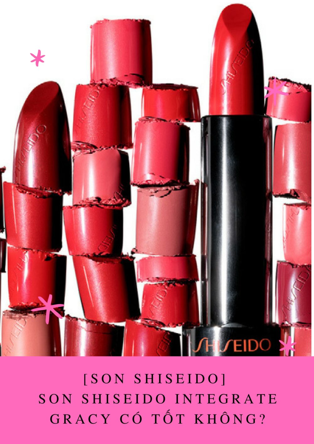 [Son Shiseido] Son môi Shiseido Integrate Gracy Nhật Bản có tốt không?